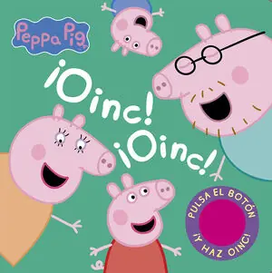 ¡OINC! ¡OINC! (LIBRO CON SONIDOS) (PEPPA PIG) Ordena Ya