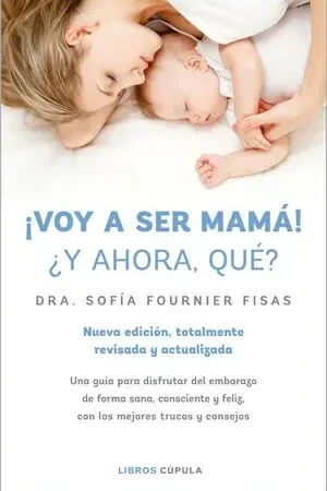 ¡VOY A SER MAMÁ! ¿Y AHORA QUÉ Última Oportunidad