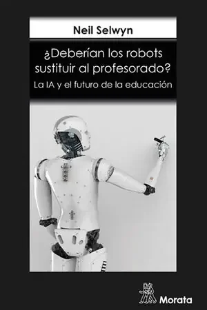 ¿DEBERIAN LOS ROBOTS SUSTITUIR AL PROFESORADO? LA IA Y EL FUTURO DE LA EDUCACIÓN Envío Inmediato