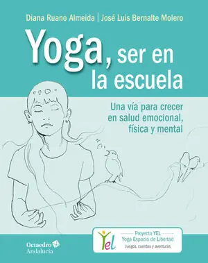 YOGA, SER EN LA ESCUELA Solo Hoy