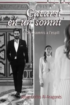 CATARSI EN UN SOMNI, DELS SOMNIS A L‘ESPILL Barato
