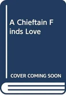 A CHIEFTAIN FINDS LOVE Precio Rebajado