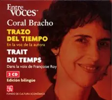 Venta Final TRAZO DEL TIEMPO. EN LA VOZ DE LA AUTORA / TRAIT DU TEMPS. DANS LA VOIX DE FRANCOISE ROY. EDICIÓN BILINGÜE (ENTRE VOCES)