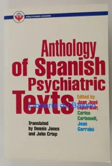 ANTHOLOGY OF SPANISH PSYCHIATRIC TEXTS A Buen Precio