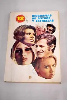 12 BIOGRAFÍAS DE ASTROS Y ESTRELLAS Solo Por Tiempo Limitado