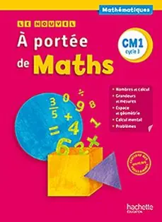 Bestseller LE NOUVEL A PORTÉE DE MATHS CM1 - LIVRE ÉLÈVE - ED. 2016
