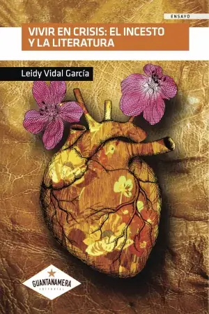 Vivir en Crisis el Incesto y la Literatura No Te Lo Pierdas