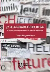 ¿Y si la Mirada Fuera Otra? Tribunas Periodísticas para Trascender la Actualidad Precio Económico