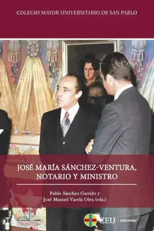 A Buen Precio José María Sánchez-Ventura, Notario y Ministro
