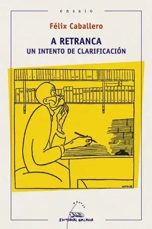 A Retranca. Un Intento de Clarificación Envío Inmediato