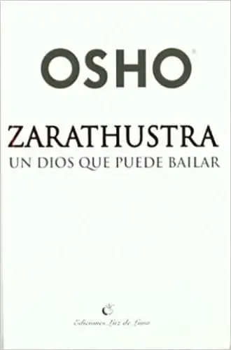 ZARATHUSTRA, UN DIOS QUE PUEDE BAILAR ZARATHUSTRA, UN DIOS QUE PUEDE BAILAR Mejor Precio