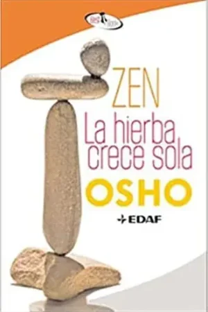 ZEN, LA HIERBA CRECE SOLA ZEN, LA HIERBA CRECE SOLA Liquidación