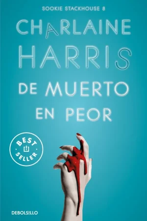 De muerto en peor (Sookie Stackhouse 8) Devolución Gratuita