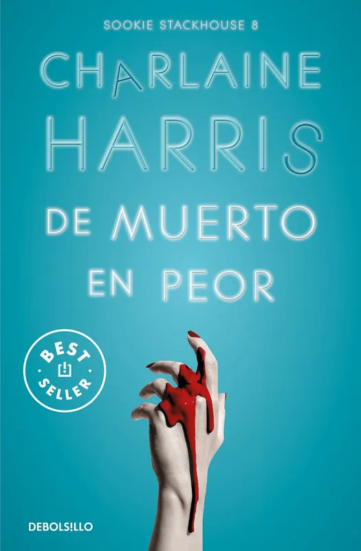 De muerto en peor (Sookie Stackhouse 8) Devolución Gratuita