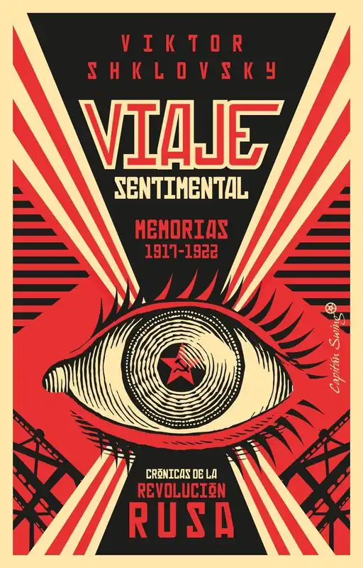 Disponible Ahora Viaje Sentimental. Memorias de 1917- 1922 "Crónicas de la Revolución Rusa"