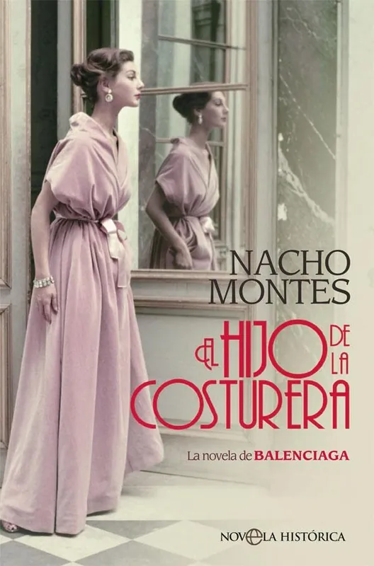 Devolución Gratuita El Hijo de la Costurera "La Novela de Balenciaga"