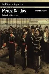 Entrega Rápida La Primera Rapública "Episodios Nacionales 44 / Quinta Serie "