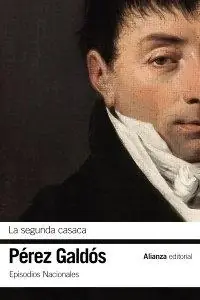 Últimas Unidades La Segunda Casaca "Episodios Nacionales 13 / Segunda Serie "
