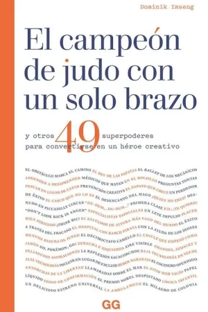 El Campeón de Judo con un Solo Brazo "Y Otros 49 Superpoderes para Convertirse en un Héroe Creativo" Directo De Fábrica