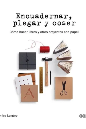 Encuadernar, Plegar y Coser "Cómo Hacer Libros y Otros Proyectos de Papel" Popular
