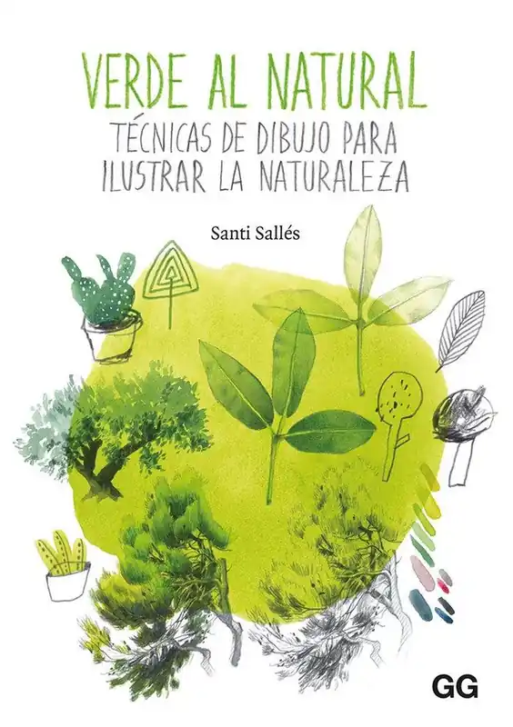 Disponible Ahora Verde al Natural "Técnicas de Dibujo para Ilustrar la Naturaleza"
