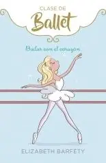 Liquidación Bailar con el Corazón (Clase de Ballet 5)