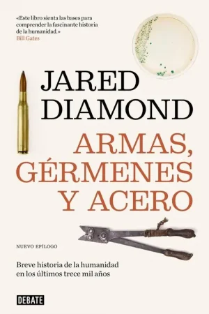 Liquidación Armas, Gérmenes y Acero "Breve Historia de la Humanidad en los Últimos Trece Mil Años"