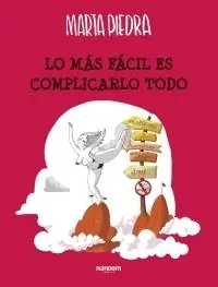 Mas Facil Es Complicarlo Todo, Lo Liquidación
