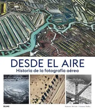 Desde el Aire "Historia de la Fotografía Aérea" Oferta Limitada