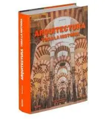 Arquitectura. Toda la Historia Disponible Ahora