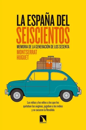 Súper Precio La España del Seiscientos "Memoria de la Generación de los Sesenta"