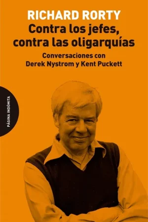 Última Oportunidad Contra los Jefes, contra las Oligarquías "Conversaciones con Derek Nystrom y Kent Puckett"