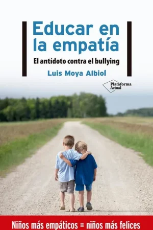Educar en la Empatía "El Antídoto contra el Bullying" Precio Reducido