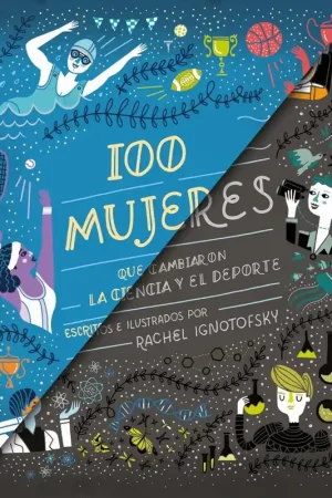 100 Mujeres "Que Cambiaron la Ciencia y el Deporte " Alta Calidad