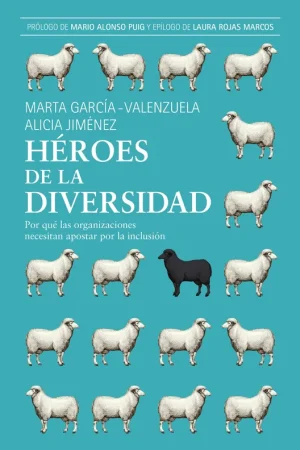 Oferta Limitada Héroes de la Diversidad "Por que las Organizaciones Necesitan Apostar por la Inclusión"