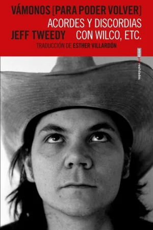 Vámonos para Poder Volver "Acordes y Discordias con Wilco, Etc." Pago Seguro