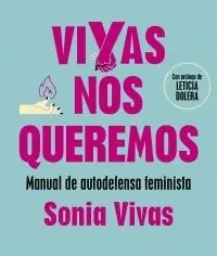 Vivas nos Queremos "Manual de Autodefensa Feminista" Última Versión