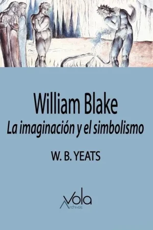 William Blake "La Imaginación y el Simbolismo" Compra Ahora