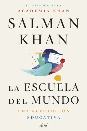 Alta Calidad La Escuela del Mundo "Una Revolución Educativa"
