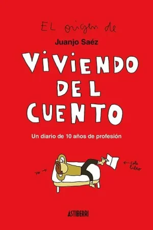 Viviendo del cuento "Un diario de 10 años de profesión" Novedad