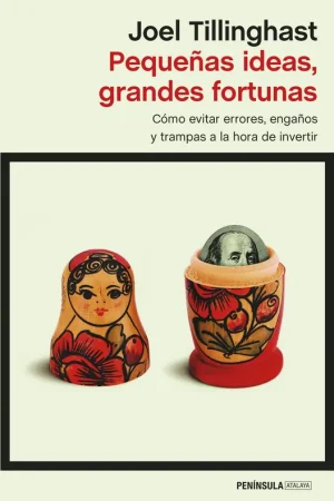 Pequeñas ideas, grandes fortunas "Como evitar errores, engaños y trampas a la hora de invertir" A Buen Precio