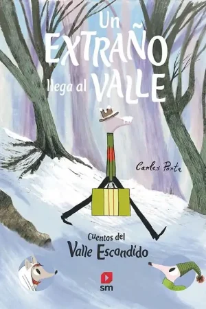 Un extraño llega al valle "Cuentos del Valle Escondido 2" Novedad