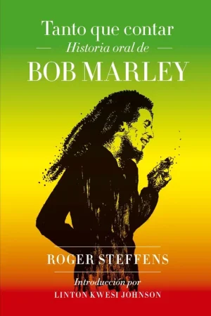 Tanto que contar "Historia oral de Bob Marley" Alta Calidad