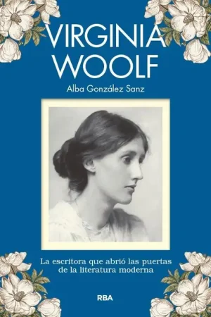 Virginia Woolf "La escritora que abrió las puertas de la literatura moderna" Barato