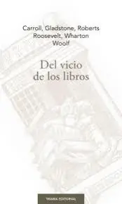 Del Vicio de los Libros Stock Limitado