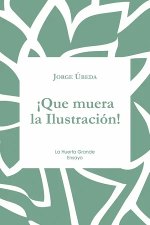 ¡Que muera la Ilustración! Novedad