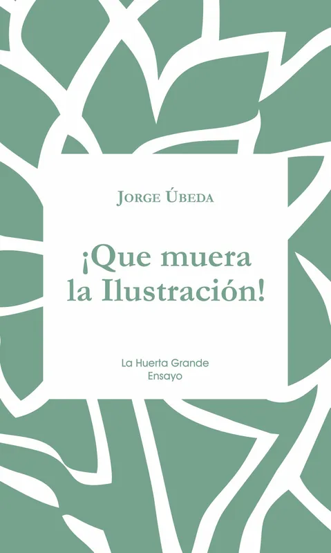 ¡Que muera la Ilustración! Novedad
