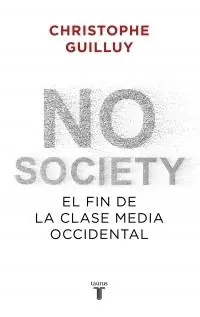 Descuento No Society "El Fin de la Clase Media Occidental"
