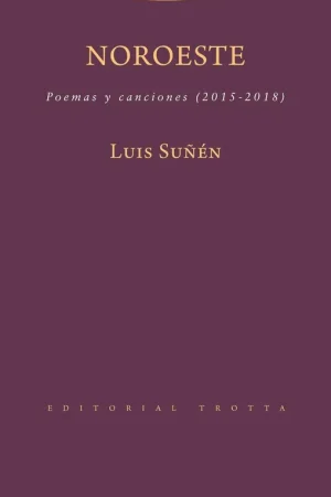 Barato Noroeste "Poemas y Canciones (2015-2018)"