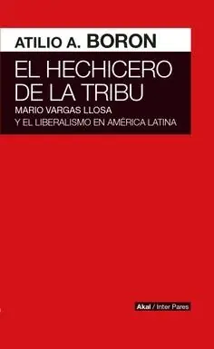 El Hechicero de la Tribu "Mario Vargas Llosa y el Liberalismo en América Latina" Última Versión